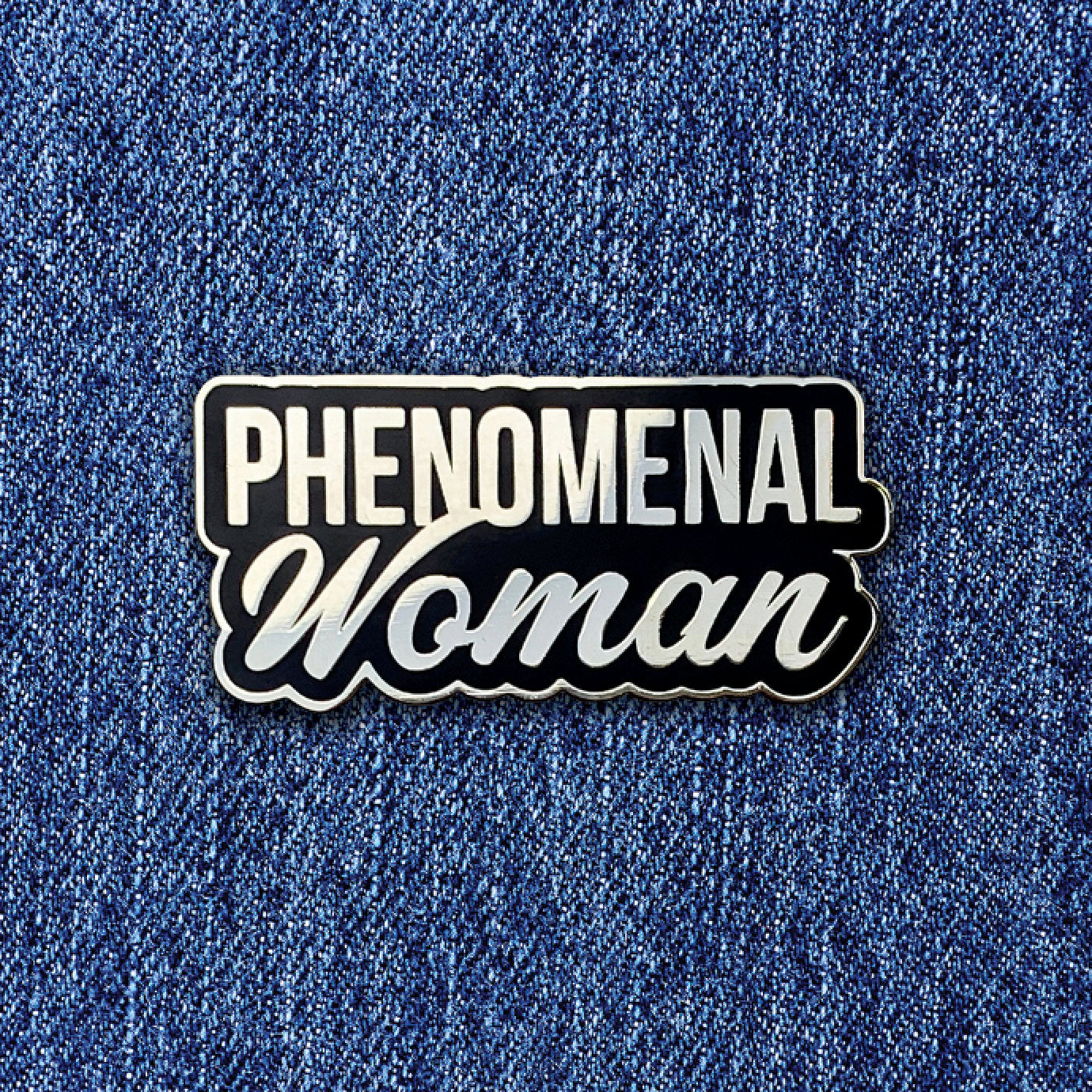 Phenomenal Woman Pin