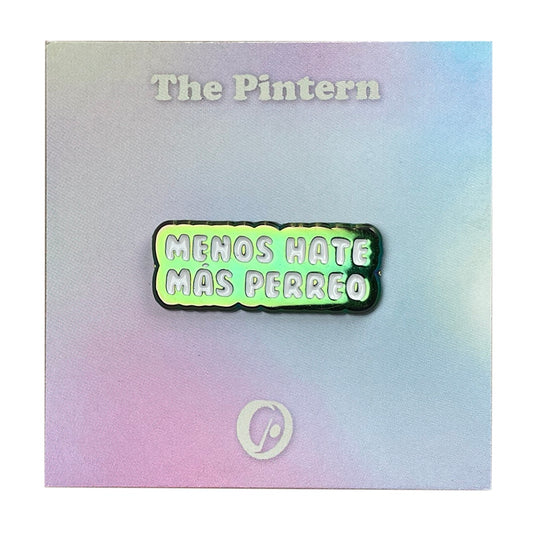 Menos Hate, Más Perreo Pin
