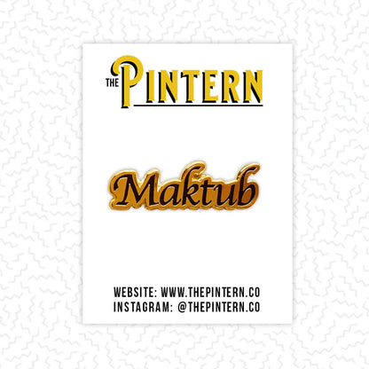 Maktub in Black Pin